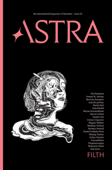 Paperback Astra Magazine, Filth: Issue Two Book