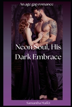 Neon Soul, His Dark Embrace