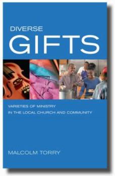 Paperback Diverse Gifts: Varieties of Ministry in the Local Church and Community Book