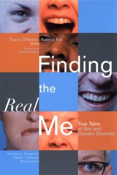 Paperback Finding the Real Me: True Tales of Sex and Gender Diversity Book