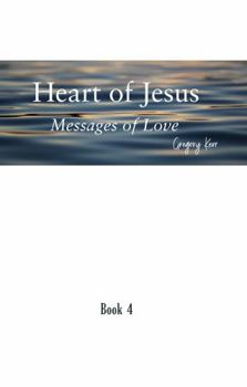 Paperback Heart of Jesus: Messages of Love Book