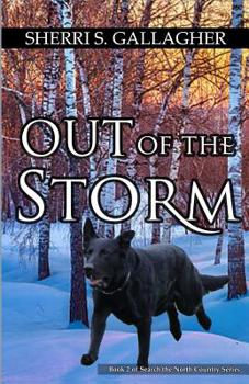 Paperback Out of the Storm: Book 2 of Search the North Country Series Book