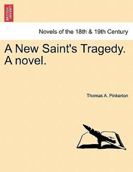 Paperback A New Saint's Tragedy. a Novel. Book