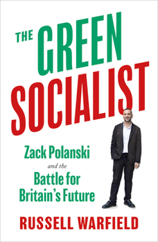 Paperback The Green Socialist: Zack Polanski and the Battle for Britain's Future Book