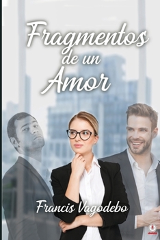 Paperback Fragmentos de un amor [Spanish] Book