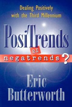 Paperback PosiTrends or Negatrends?: Dealing Positively with the Third Millennium Book