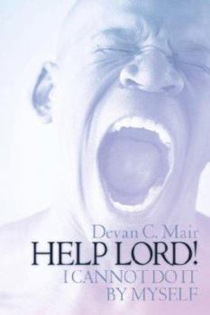 Paperback Help Lord ! I Cannot Do It by Myself Book