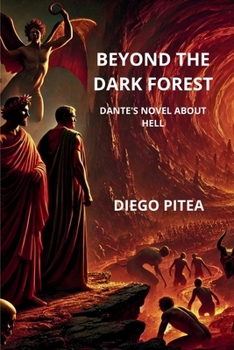 Paperback Beyond the dark forest: The novel about Dante's Hell Book