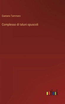 Hardcover Complesso di taluni opuscoli [Italian] Book