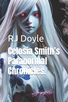 Paperback Celosia Smith's Paranormal Chronicles. Book