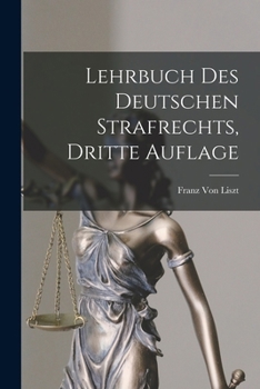 Paperback Lehrbuch Des Deutschen Strafrechts, Dritte Auflage [German] Book
