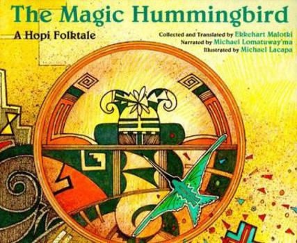 Hardcover The Magic Hummingbird: A Hopi Folktale Book