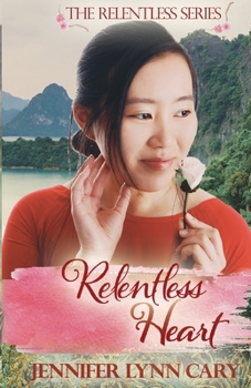 Relentless Heart - Book #1 of the Relentless