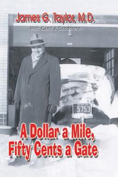 Paperback A Dollar A Mile, Fifty Cents a Gate Book