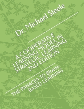 Paperback Cooperative Learning Model in Strategic Learning (2nd Edition): The Panacea to Brain-Based Learning Book