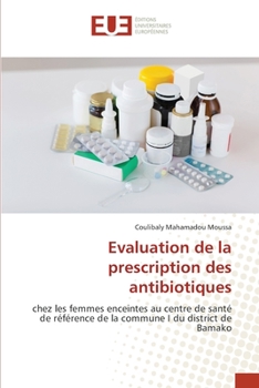 Paperback Evaluation de la prescription des antibiotiques [French] Book