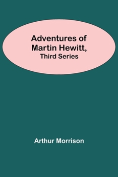 Paperback Adventures Of Martin Hewitt, Third Series Book