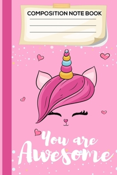 You are Awesome: Composition Notebook : Cute Unicorn Face Notebook, Unicorn Face With Composition Note Book