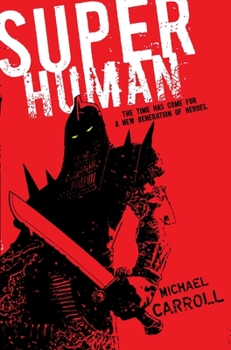 Super Human - Book #4 of the New Heroes/Quantum Prophecy