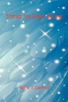 Paperback Stories You Cannot Believe Book
