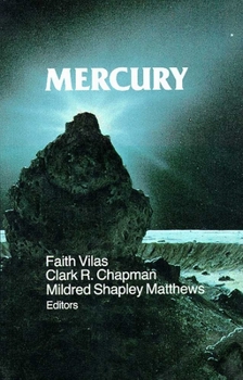 Mercury (University of Arizona Space Science Series) - Book  of the University of Arizona Space Science Series