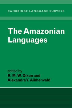 The Amazonian Languages - Book  of the Cambridge Language Surveys