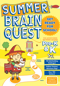 Paperback Summer Brain Quest: For Adventures Between Grades Pre-K & K Book