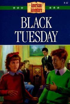 Black Tuesday (The American Adventure Series, #41) - Book #41 of the American Adventure