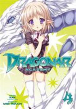 Dragonar Academy Vol. 4 - Book #4 of the 漫画 星刻の竜騎士 / Dragonar Academy Manga