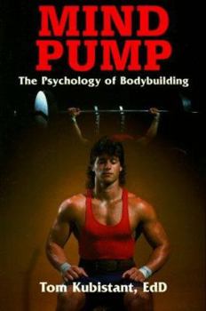 Paperback Mind Pump: The Psychology of Bodybuilding Book