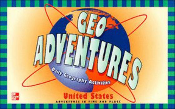 Paperback Geo Adventures: United States: Adventures in Time and Place (Daily Geography Activities) Book