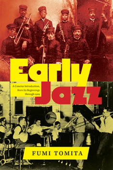 Paperback Early Jazz: A Concise Introduction, from Its Beginnings through 1929 Book