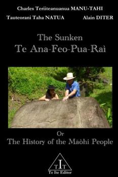 Paperback The Sunken Te Ana-Feo-Pua-Raì Book