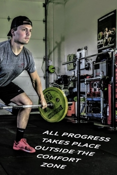 All progress takes place outside the comfort zone NOTEBOOK BEST Gift - Small Lined Notebook: (6” x 9”)