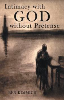 Paperback Intimacy with God Without Pretense Book
