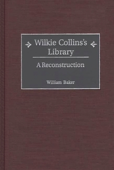 Hardcover Wilkie Collins's Library: A Reconstruction Book