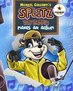 Paperback Splitz The Tuffa: Makes An Album Book
