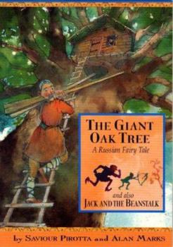 Library Binding The Giant Oak Tree: And Also Jack and the Beanstalk; A Russian Fairy Tale Book