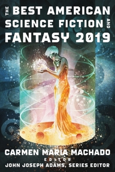 Paperback The Best American Science Fiction and Fantasy 2019 Book