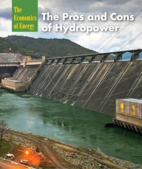 Library Binding The Pros and Cons of Hydropower Book