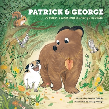 Paperback Patrick and George - A bully, a bear and a change of heart (Book 2) Book