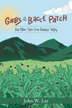 Paperback Gnats in the 'Bacce Patch: And Other Tales from Dumplin' Valley Book