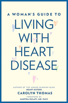 Paperback A Woman's Guide to Living with Heart Disease Book