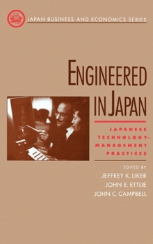Hardcover Engineered in Japan: Japanese Technology - Management Practices Book