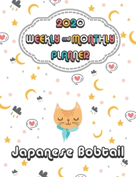 2020 Japanese Bobtail Cat Planner : Weekly & Monthly with Password list, Journal calendar for Japanese Bobtail Cat owner: 2020 Planner /Journal Gift,133 pages, 8.5x11, Soft cover, Mate Finish