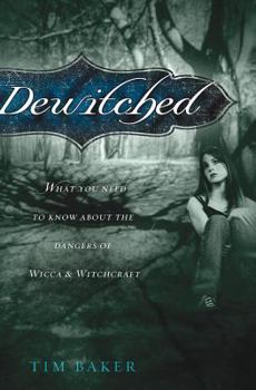 Paperback Dewitched: What You Need to Know about the Dangers of Witchcraft and Wicca Book