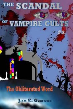 The Scandal of Vampire Cults - Book #2 of the Elven Vampire