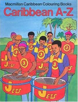 Paperback Caribbean Colouring Books: Caribbean A-Z (Macmillan Caribbean Colouring Books) Book