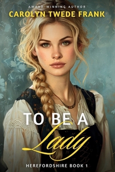 To Be a Lady (Herefordshire)