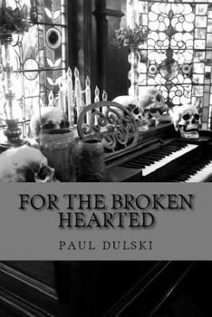Paperback For the Broken Hearted Book